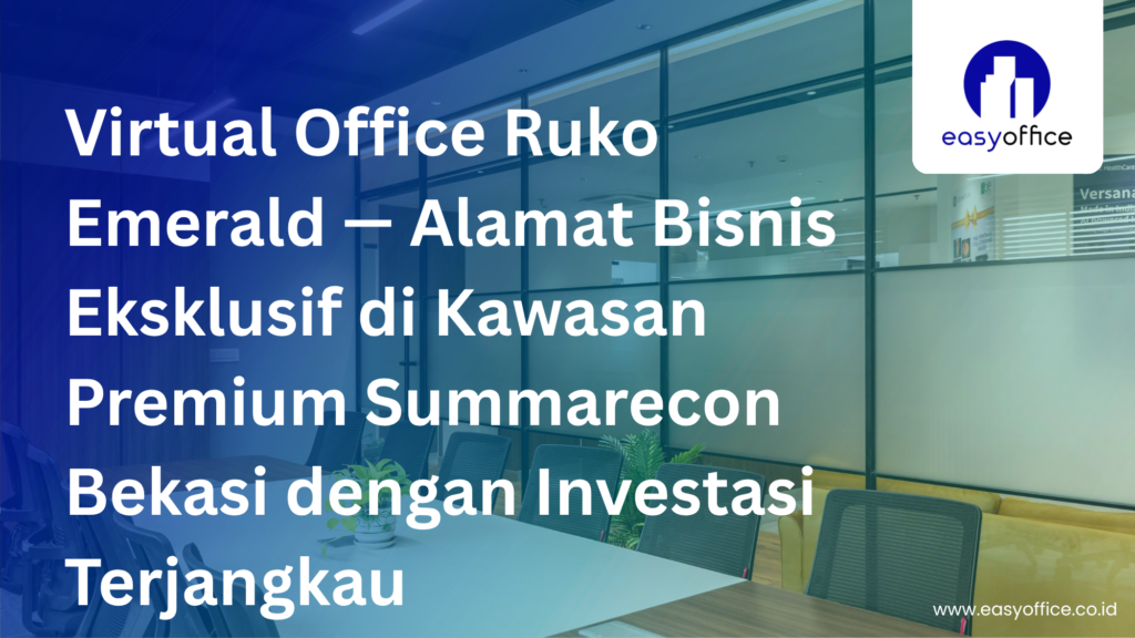 Virtual Office Ruko Emerald, Alamat Bisnis Eksklusif
