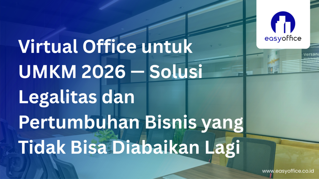 Virtual Office untuk UMKM 2026, Solusi Legal Bisnis Terjangkau