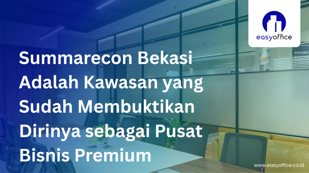 Private Office Summarecon: Fully Furnished & Langsung Produktif